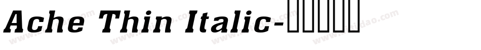 Ache Thin Italic字体转换